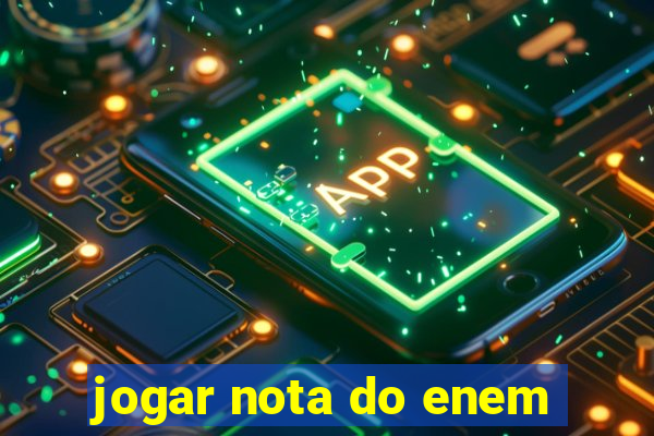 jogar nota do enem